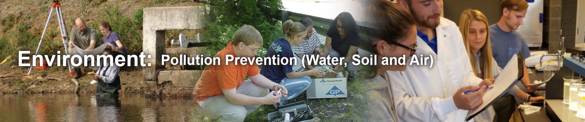 Environment: Pollution Prevention (Water, Soil and Air)