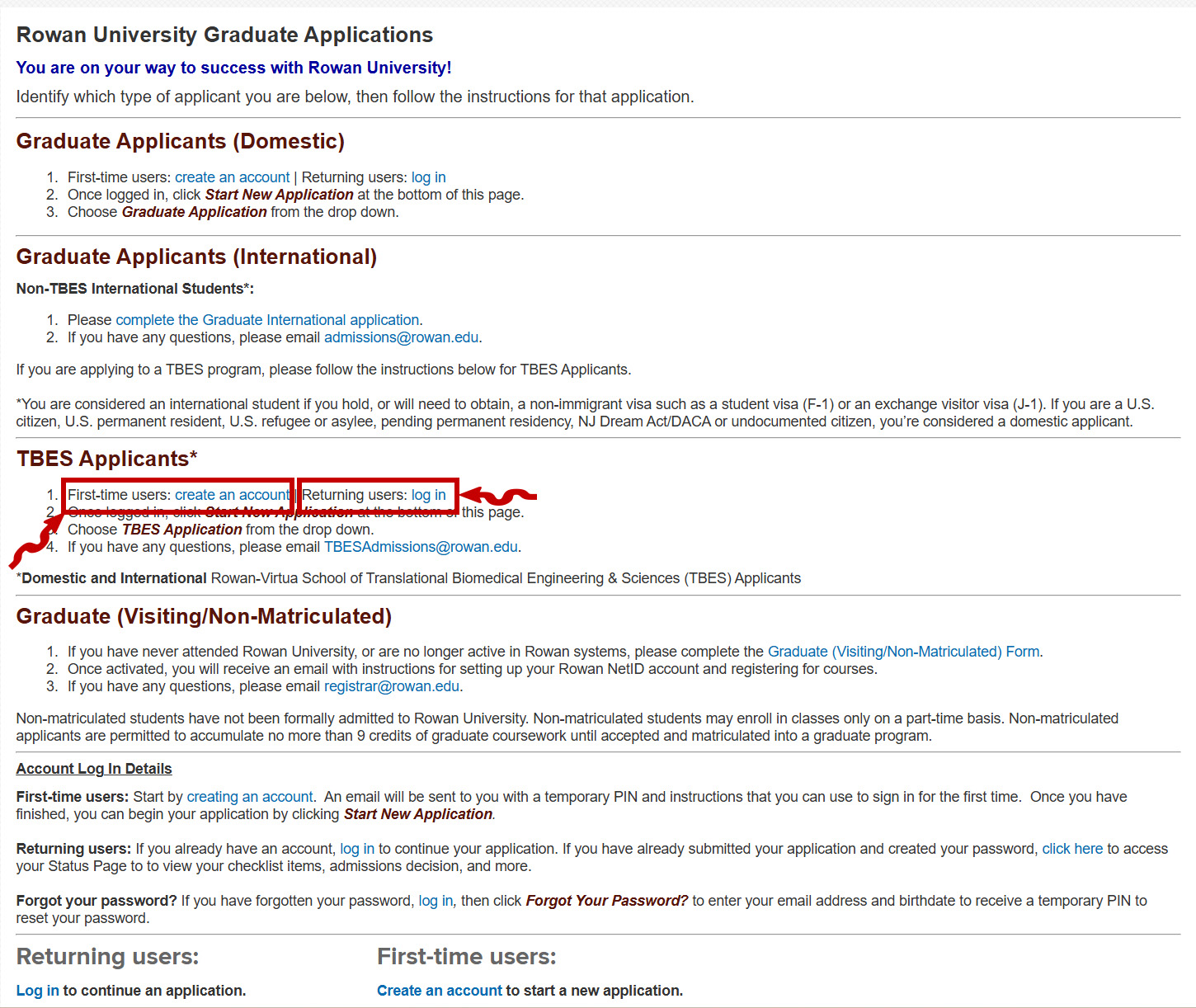 this is a copy of the application page and highlights the two account areas to choose from: Returning Users and First-time Users. applicants should choose one of these when they are on the application page